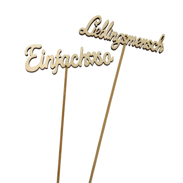 Holz-Stecker mit Text, 2 Mod sort, natur Stecker35cm, Lieblingsmensch&Einfach so
